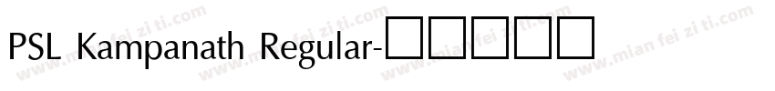 PSL Kampanath Regular字体转换